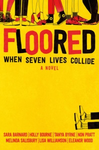 Cover of Floored. The subtitle reads 'When seven lives collide'. The legs of 6 people wearing shoes at the top and one pair of legs on the side as though fallen over.
