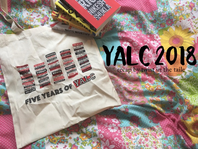 The words 'YALC 2018 recap by twist in the taile' next to a 'Five Years of YALC' tote bag and a pile of books. The top book is Run, Riot.